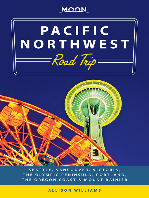 Title details for Moon Pacific Northwest Road Trip by Allison Williams - Wait list